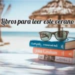 Libros para leer este verano